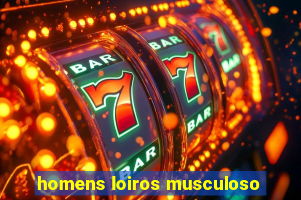 homens loiros musculoso